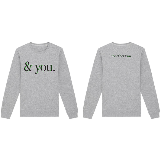 & You Sweatshirt
